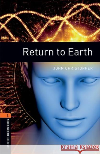 Oxford Bookworms 3e 2 Return to Earth MP3 Pack Christopher 9780194204361