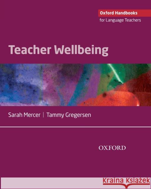 Teacher Wellbeing Sarah Mercer Tammy Gregersen  9780194405638