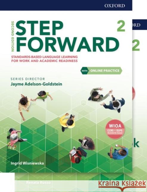 Step Forward Level 2 Student Book and Workbook Pack with Online Practice: Standards-Based Language Learning for Work and Academic Readiness Wisniewska, Ingrid 9780194492744