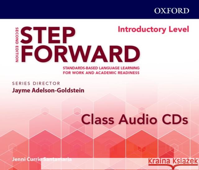 Step Forward 2e Introductory Class Audio CD: Standards-Based Language Learning for Work and Academic Readiness Jayme Adelson-Goldstein 9780194493123 Oxford University Press, USA