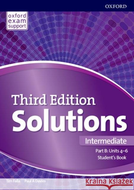 Solutions: Intermediate: Student's Book B Units 4-6: Leading the way to success Paul Davies Tim Falla  9780194563918