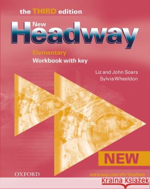New Headway: Elementary Third Edition: Workbook (With Key) John Soars 9780194715102