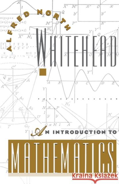 An Introduction to Mathematics Alfred North Whitehead 9780195002119 Oxford University Press