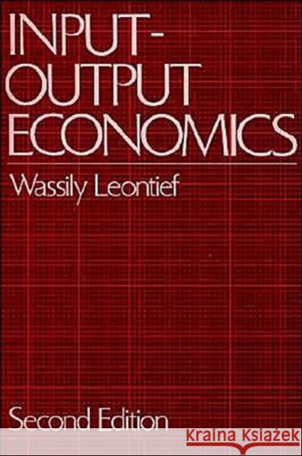 Input-Output Economics Wassily W. Leontief 9780195035278