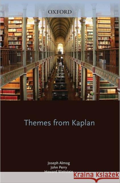 Themes from Kaplan Joseph Almog Howard Wettstein John Perry 9780195052176 Oxford University Press