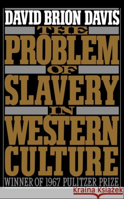 The Problem of Slavery in Western Culture David Brion Davis 9780195056396 Oxford University Press