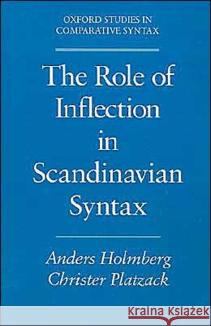 Role of Inflection Scandinavian Syntax Oscs Holmberg, Anders 9780195067460 Oxford University Press