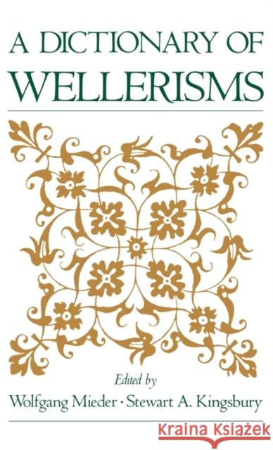 A Dictionary of Wellerisms Wolfgang Mieder Stewart A. Kingsbury 9780195083187 Oxford University Press, USA