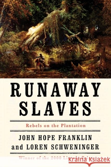 Runaway Slaves: Rebels on the Plantation Franklin, John Hope 9780195084511 Oxford University Press
