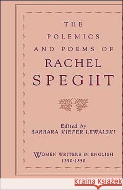 The Polemics & Poems of Rachel Speght Speght, Rachel 9780195086157 Oxford University Press