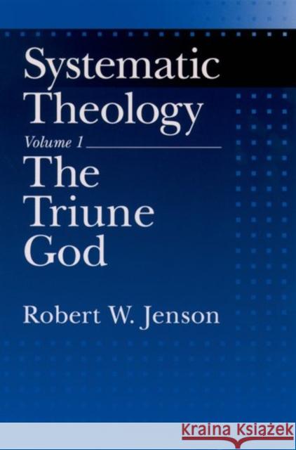 The Triune God Jenson, Robert W. 9780195086485