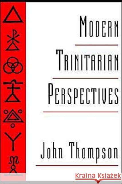 Modern Trinitarian Perspectives John Thompson 9780195088984 Oxford University Press
