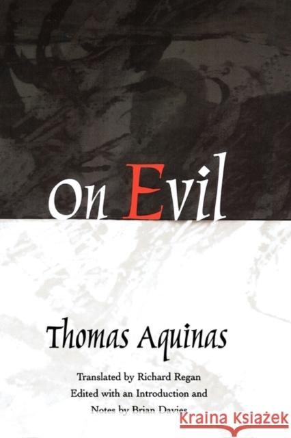 On Evil Thomas Aquinas Thomas Aquinas Brian Davies 9780195091830 Oxford University Press, USA