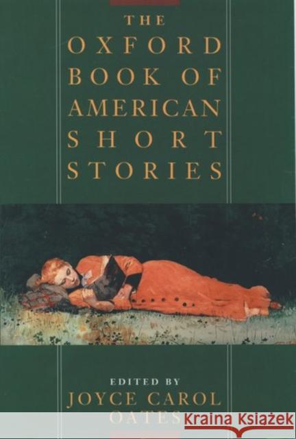 The Oxford Book of American Short Stories Joyce Carol Oates 9780195092622