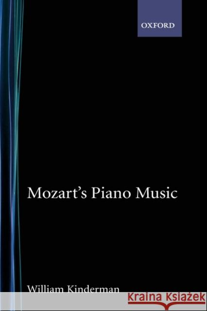 Mozart's Piano Music William Kinderman 9780195100679 Oxford University Press, USA