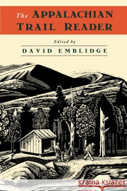 The Appalachian Trail Reader David Emblidge 9780195100907 Oxford University Press