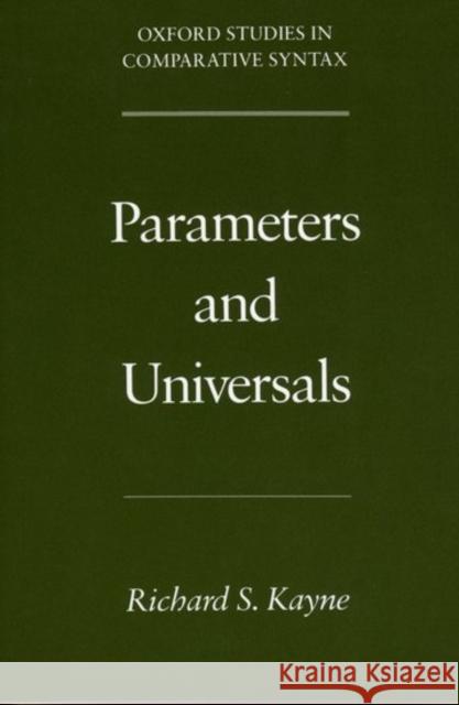 Parameters and Universals Richard S. Kayne 9780195102369 Oxford University Press, USA