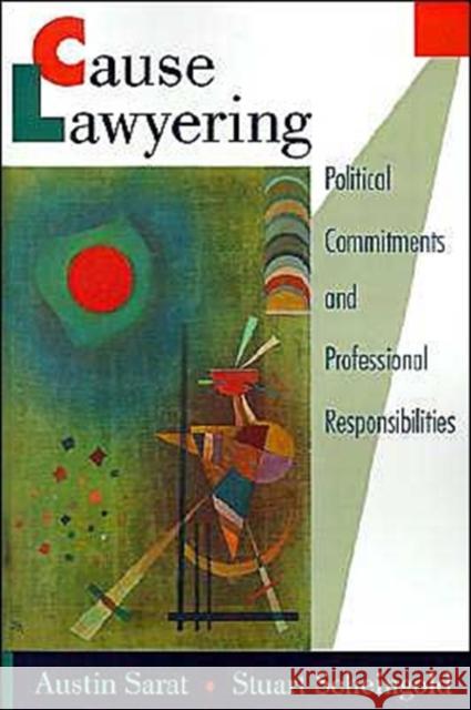 Cause Lawyering: Political Commitments and Professional Responsibilities Sarat, Austin 9780195113204