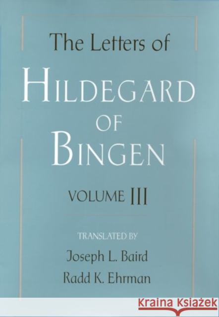 The Letters of Hildegard of Bingen Hildegard of Bingen 9780195120103