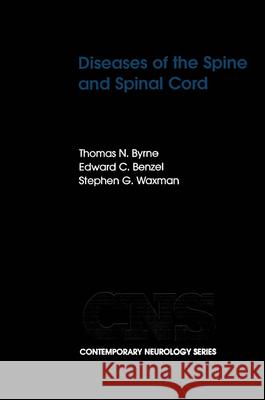 Diseases of the Spine and Spinal Cord Thomas N. Byrne Edward Benzel Stephen G. Waxman 9780195129687