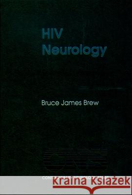 HIV Neurology Bruce James Brew 9780195133639 Oxford University Press