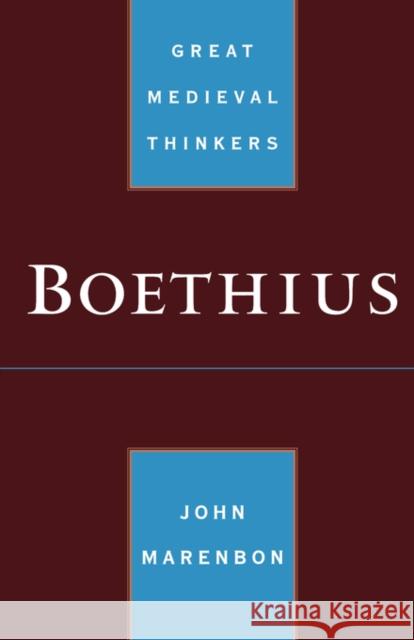 Boethius John Marenbon 9780195134070 Oxford University Press, USA