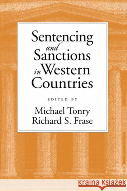 Sentencing and Sanctions in Western Countries Michael H. Tonry Richard S. Frase 9780195138610 Oxford University Press, USA