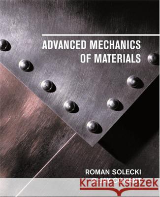 Advanced Mechanics of Materials Roman Solecki Edward Jay Rothstein R. Jay Conant 9780195143720 Oxford University Press, USA