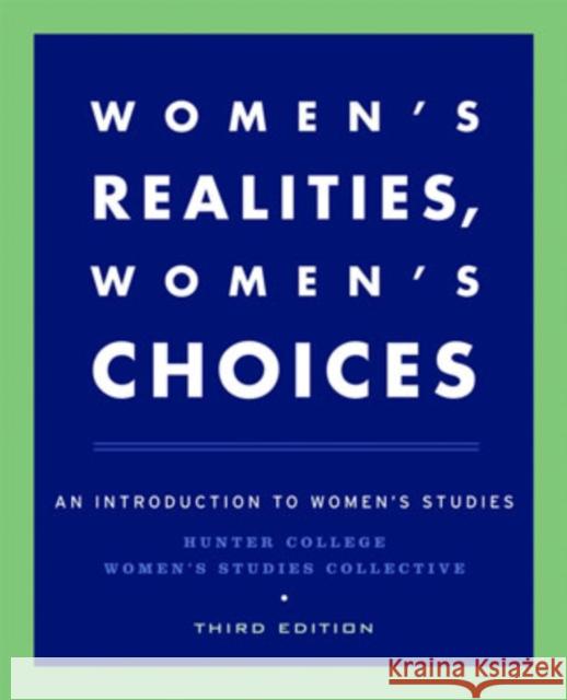 Women's Realities, Women's Choices : An Introduction to Women's Studies Ulku U. Bates Florence L. Denmark Virginia Held 9780195150353 Oxford University Press