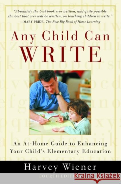 Any Child Can Write Harvey S. Weiner Harvey S. Wiener 9780195153163 Oxford University Press