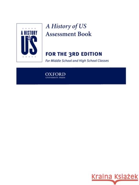 A History of Us: Assesment Books 1-10: Assessment Book: Books 1-10 Hakim, Joy 9780195153484 Oxford University Press, USA