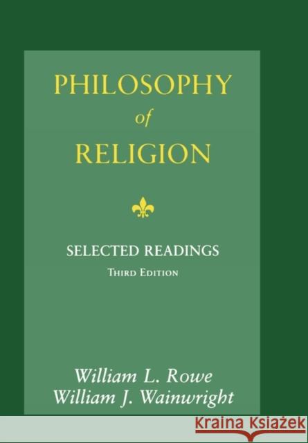 Philosophy of Religion: Selected Readings Rowe, William L. 9780195155112