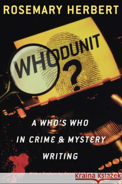 Whodunit?: A Who's Who in Crime & Mystery Writing Herbert, Rosemary 9780195157611 Oxford University Press