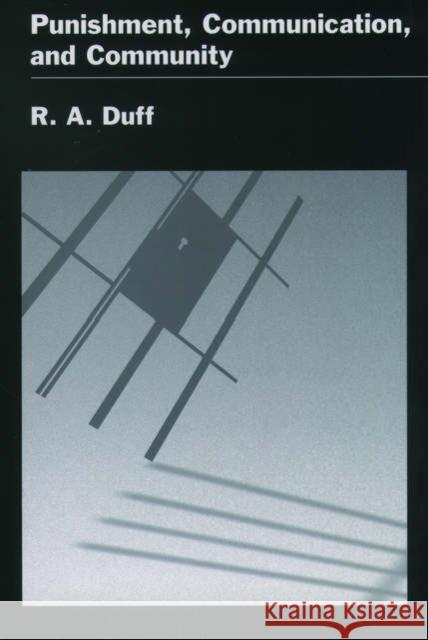 Punishment, Communication, and Community R. A. Duff 9780195166668 Oxford University Press
