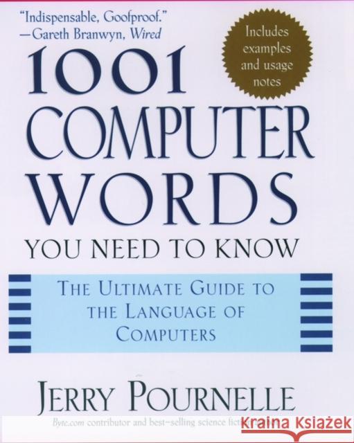 1001 Computer Words You Need to Know Jerry Pournelle Erin McKean 9780195167757 Oxford University Press