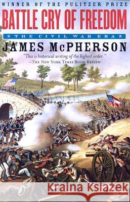 Battle Cry of Freedom: The Civil War Era McPherson, James M. 9780195168952