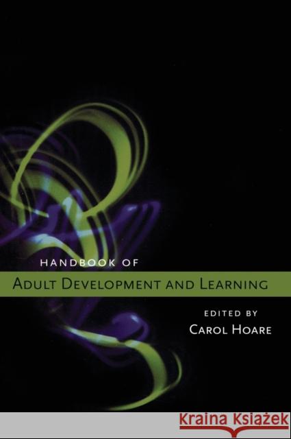 Handbook of Adult Development and Learning Carol Hren Hoare 9780195171907 Oxford University Press