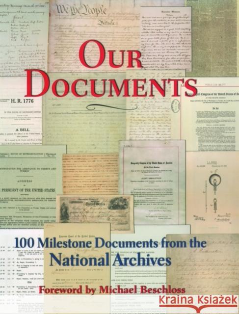 Our Documents: 100 Milestone Documents from the National Archives The National Archives 9780195172065 Oxford University Press, USA