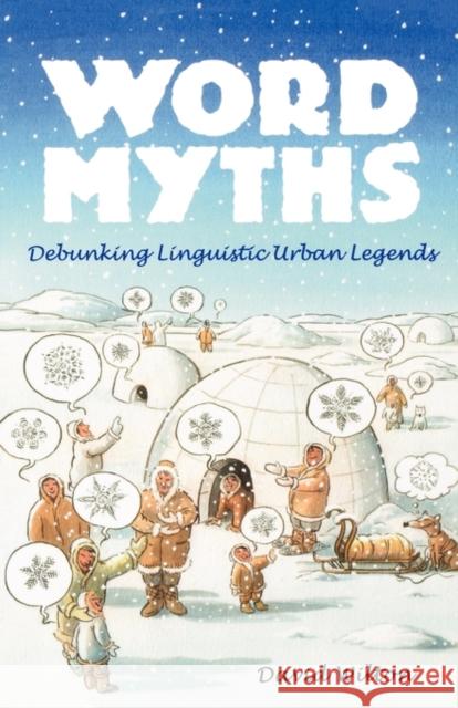 Word Myths: Debunking Linguistic Urban Legends Wilton, David 9780195172843 Oxford University Press