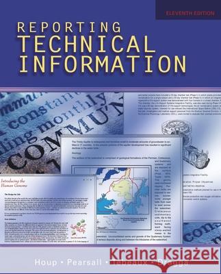 Reporting Technical Information Kenneth W. Houp Thomas E. Pearsall Elizabeth Tebeaux 9780195178791 Oxford University Press