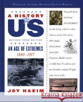 A History of Us: An Age of Extremes: 1880-1917 a History of Us Book Eight Joy Hakim 9780195189018 Oxford University Press, USA