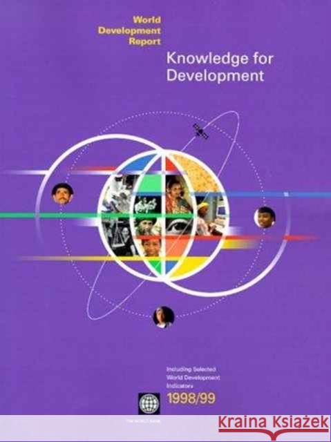 WORLD DEVELOPMENT REPORT 1998/99 KNOWLEDGE FOR DEV World Bank Group                         Inc Worl Policy Worl 9780195211184 World Bank Publications