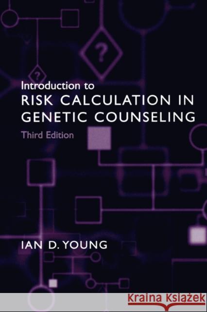 Introduction to Risk Calculation in Genetic Counseling Ian Young 9780195305272 0