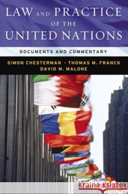 Law and Practice of the United Nations: Documents and Commentary Franck, The Late Thomas 9780195308426 Oxford University Press, USA