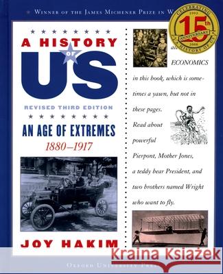 A History of Us: An Age of Extremes: 1880-1917 a History of Us Book Eight Joy Hakim 9780195327229 Oxford University Press, USA