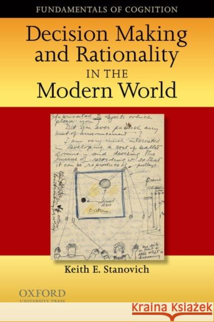 Decision Making and Rationality in the Modern World Keith E. Stanovich 9780195328127
