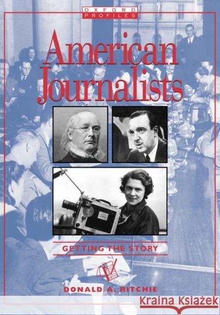 American Journalists Donald A. Ritchie 9780195328370 Oxford University Press