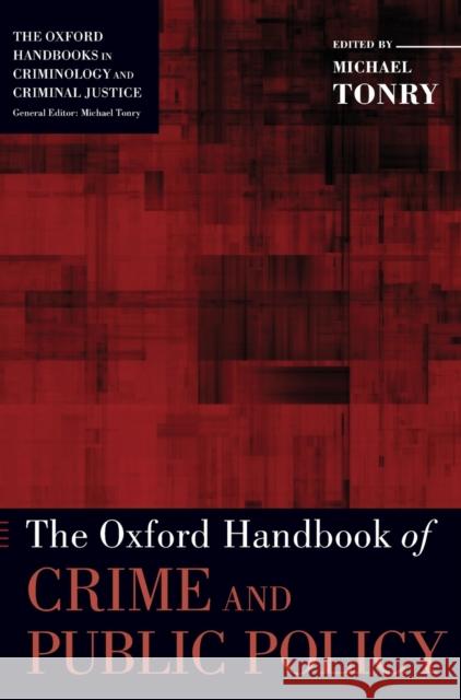 Oxford Handbook of Crime and Public Policy Tonry, Michael 9780195336177