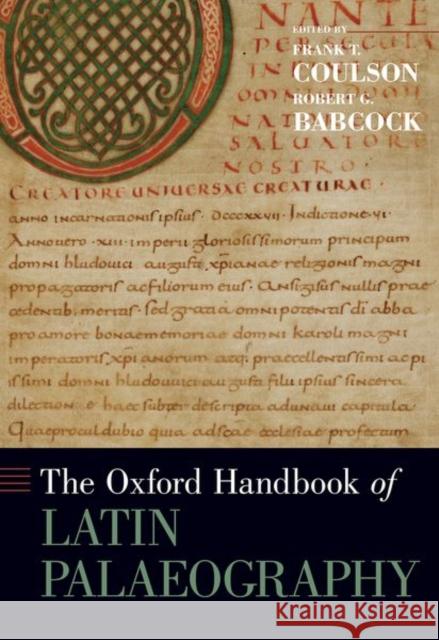 The Oxford Handbook of Latin Palaeography Frank Coulson Robert Babcock 9780195336948 Oxford University Press, USA
