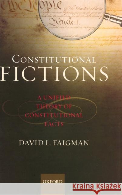 Constitutional Fictions Faigman, David L. 9780195341270 Oxford University Press